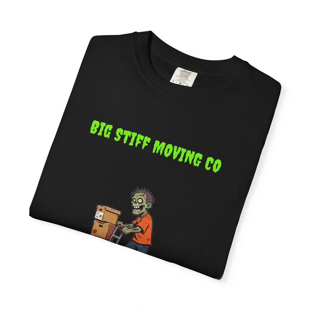 🧟 Big Stiff MOVING CO — "we always bring the bodies"