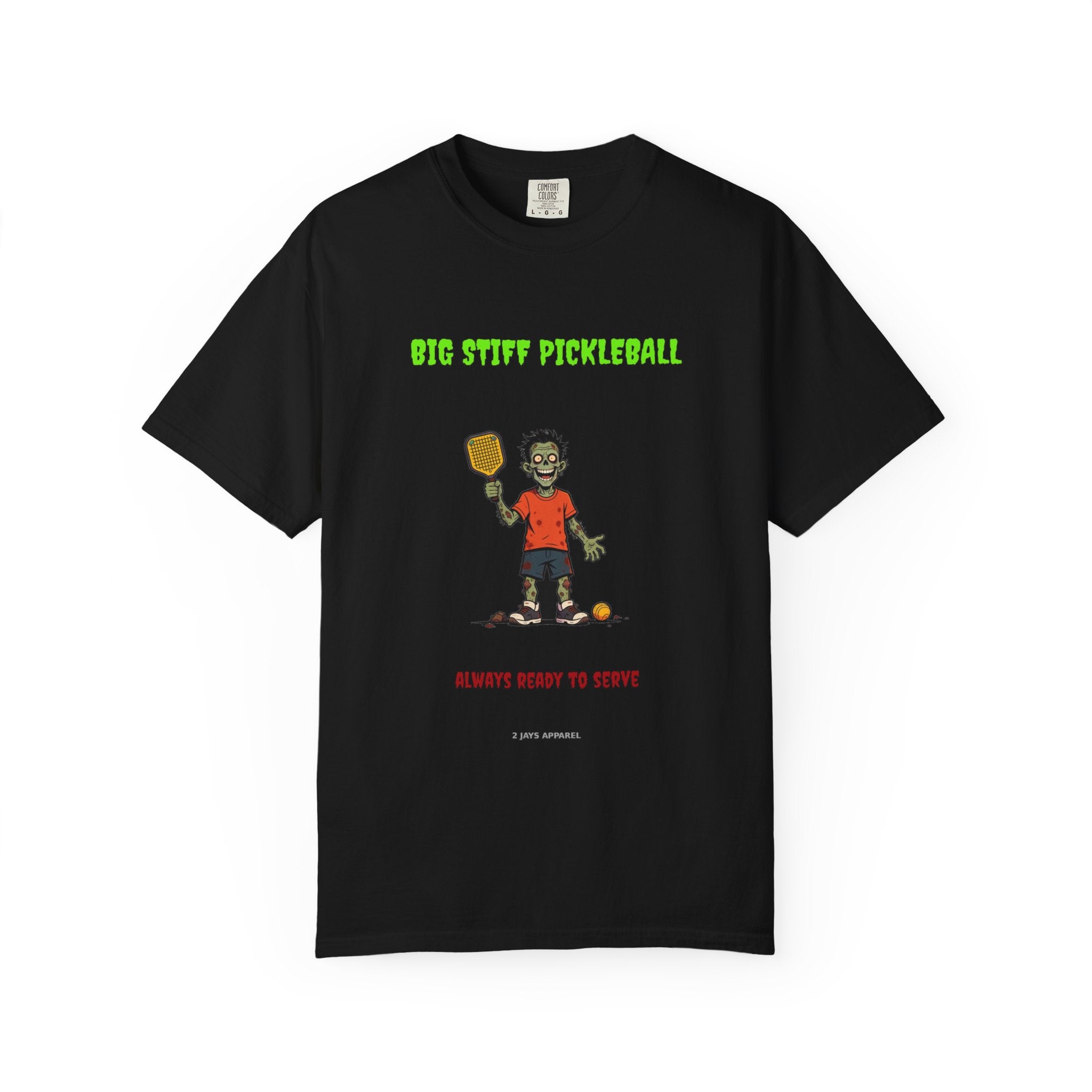 🧟 Big Stiff PICKLEBALL — "always ready to serve"
