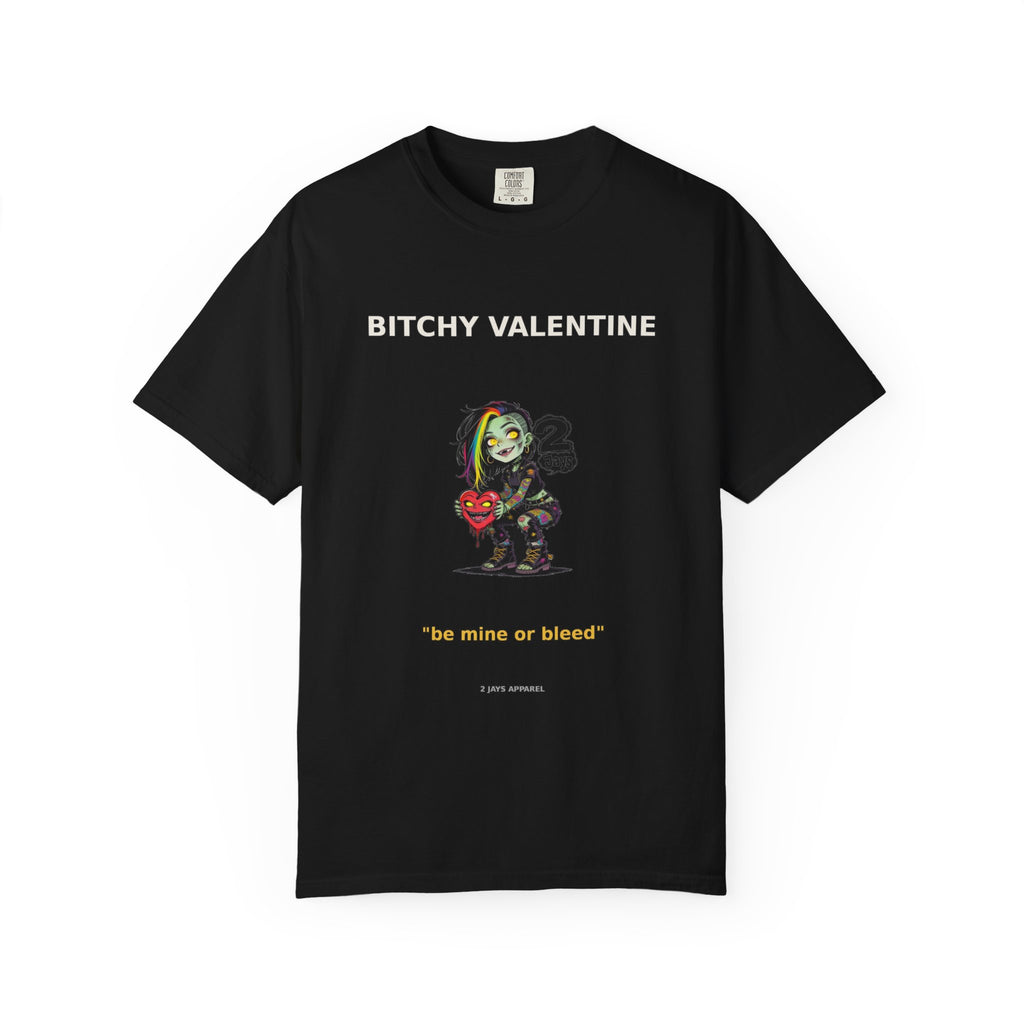 🧟 Bitchy VALENTINE — "be mine or bleed"
