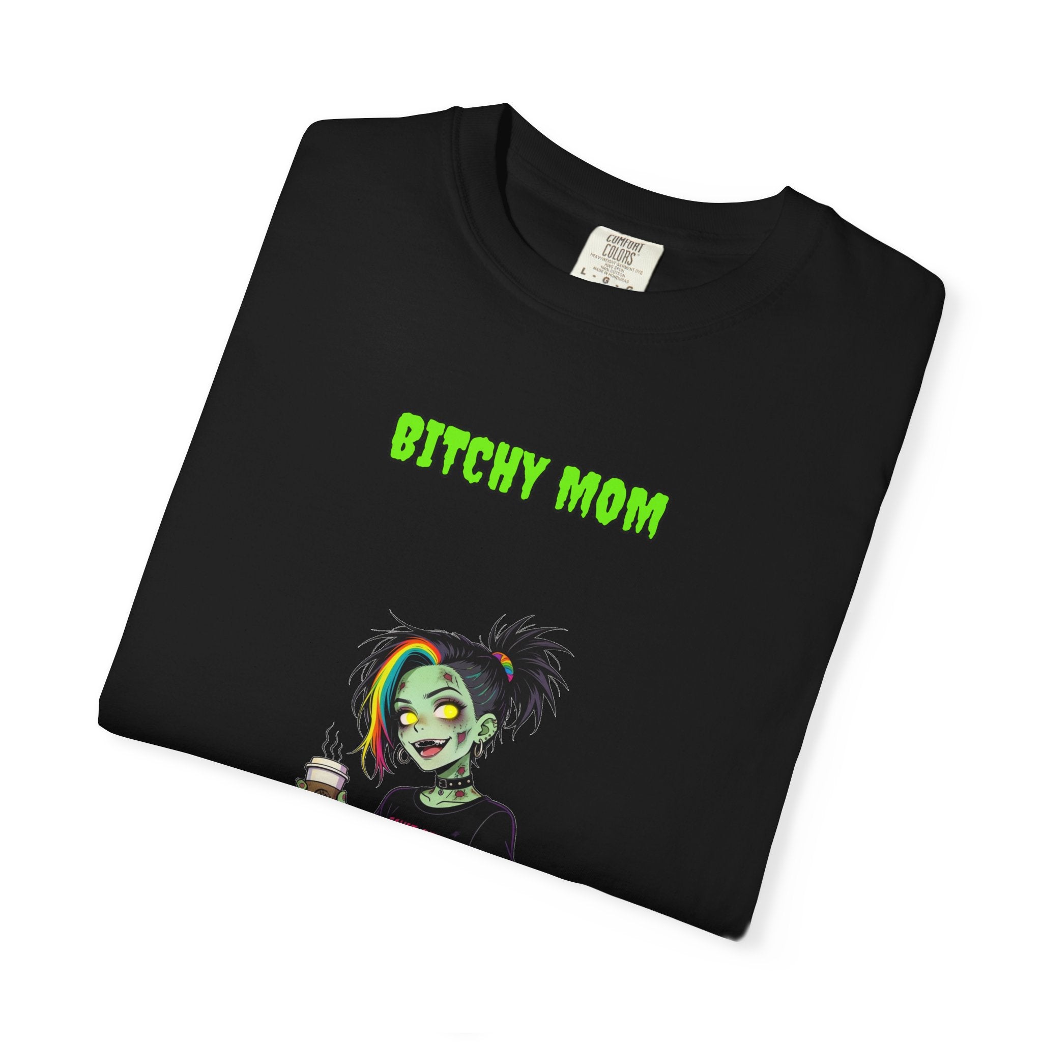 Bitchy Mom — Zombie Tee