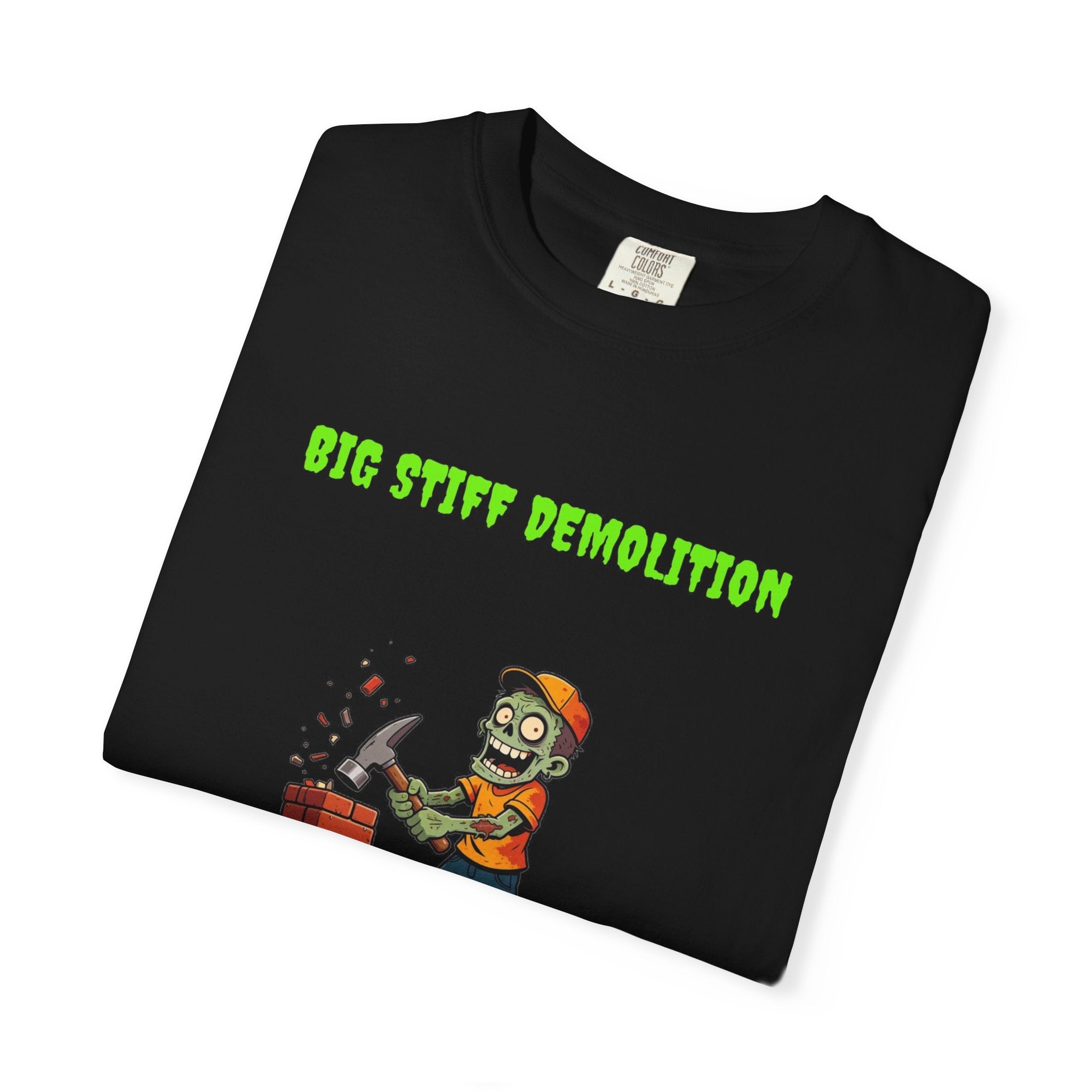 🧟 Big Stiff DEMOLITION — "we bring the house down"