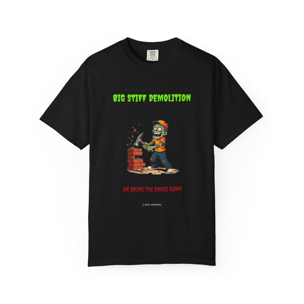 🧟 Big Stiff DEMOLITION — "we bring the house down"