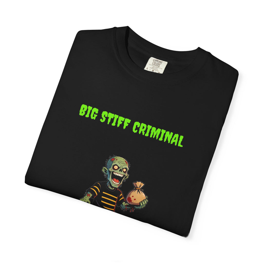 🧟 Big Stiff CRIMINAL — "caught dead-handed"