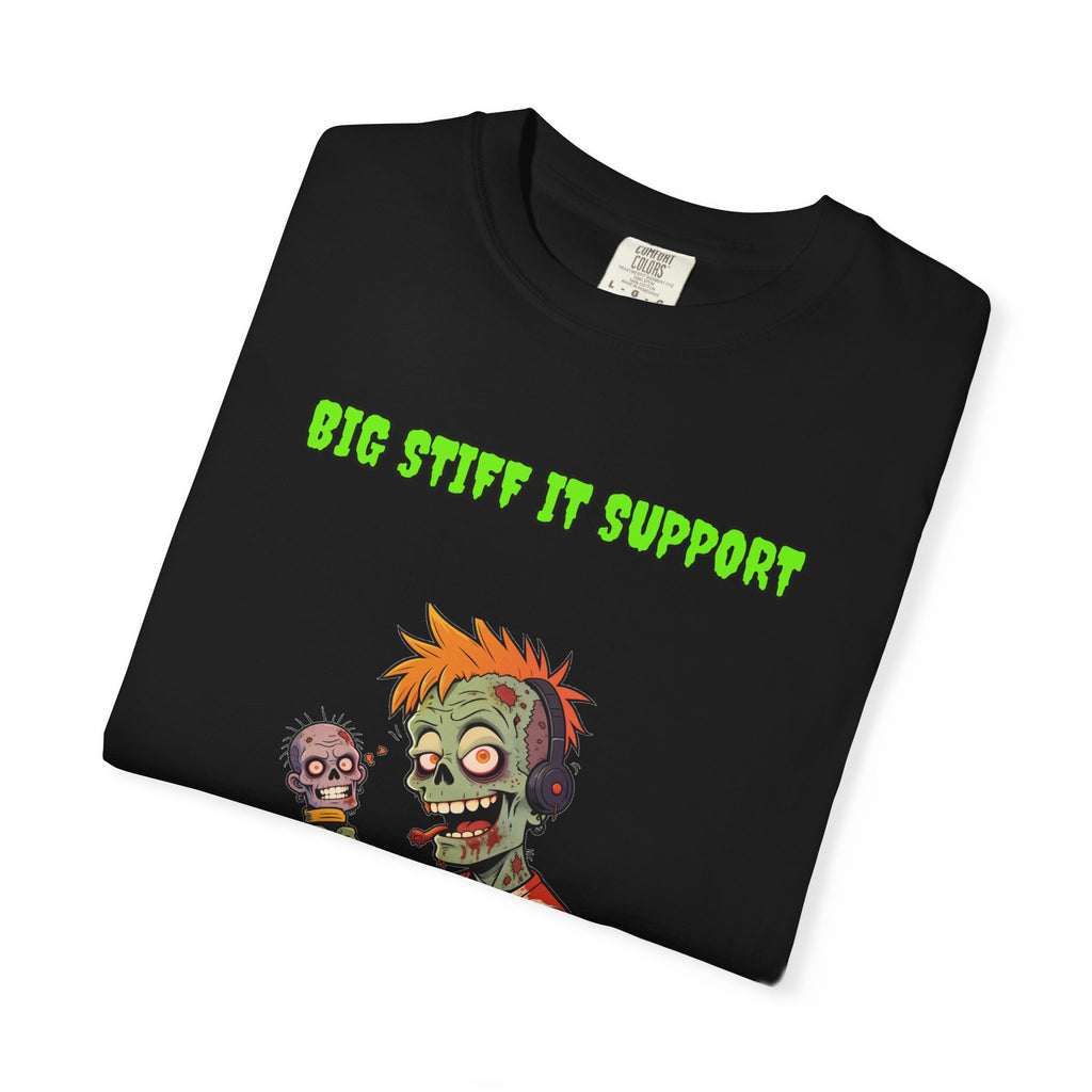 Big Stiff IT Support — Zombie Tee