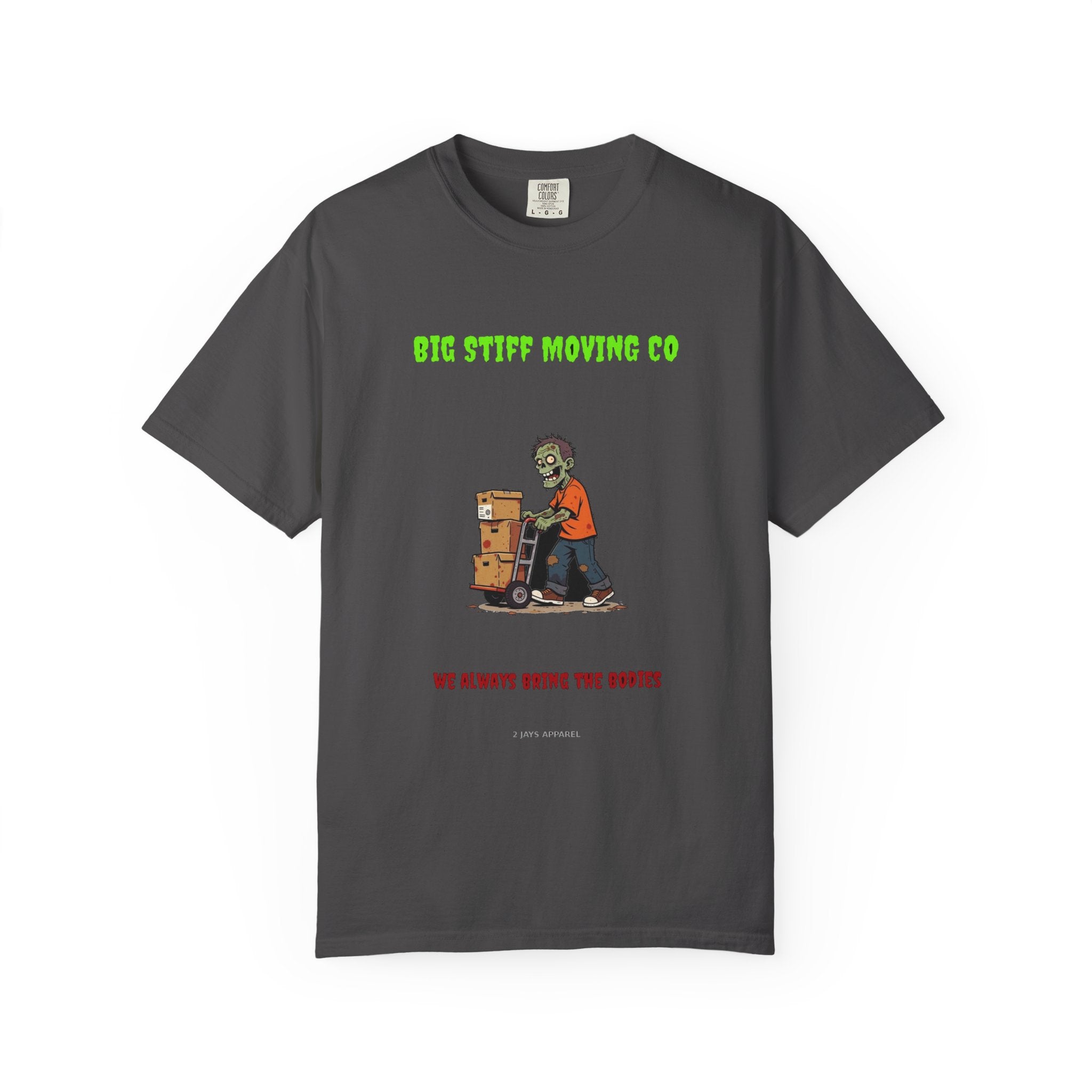 🧟 Big Stiff MOVING CO — "we always bring the bodies"