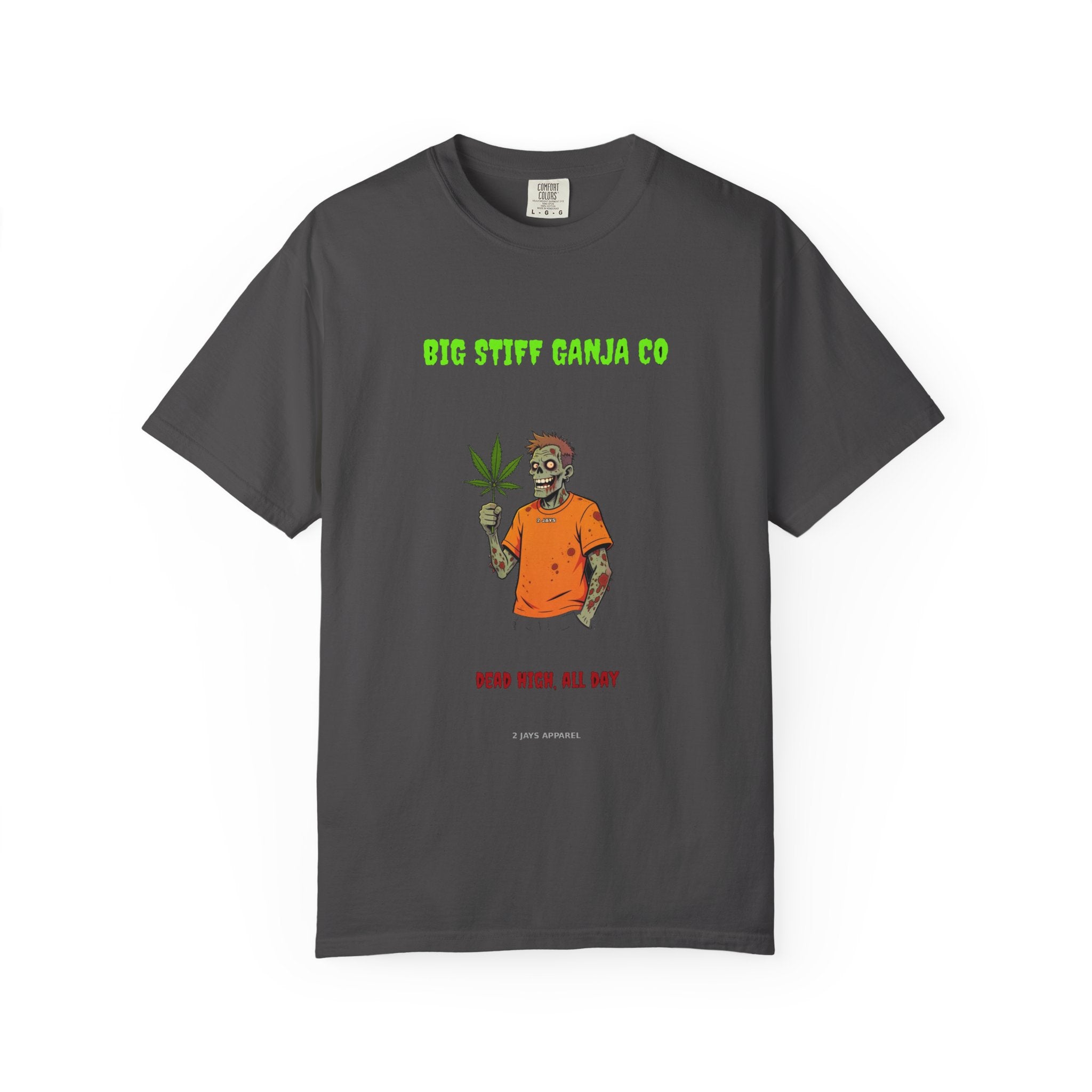 🧟 Big Stiff GANJA CO — "dead high, all day"