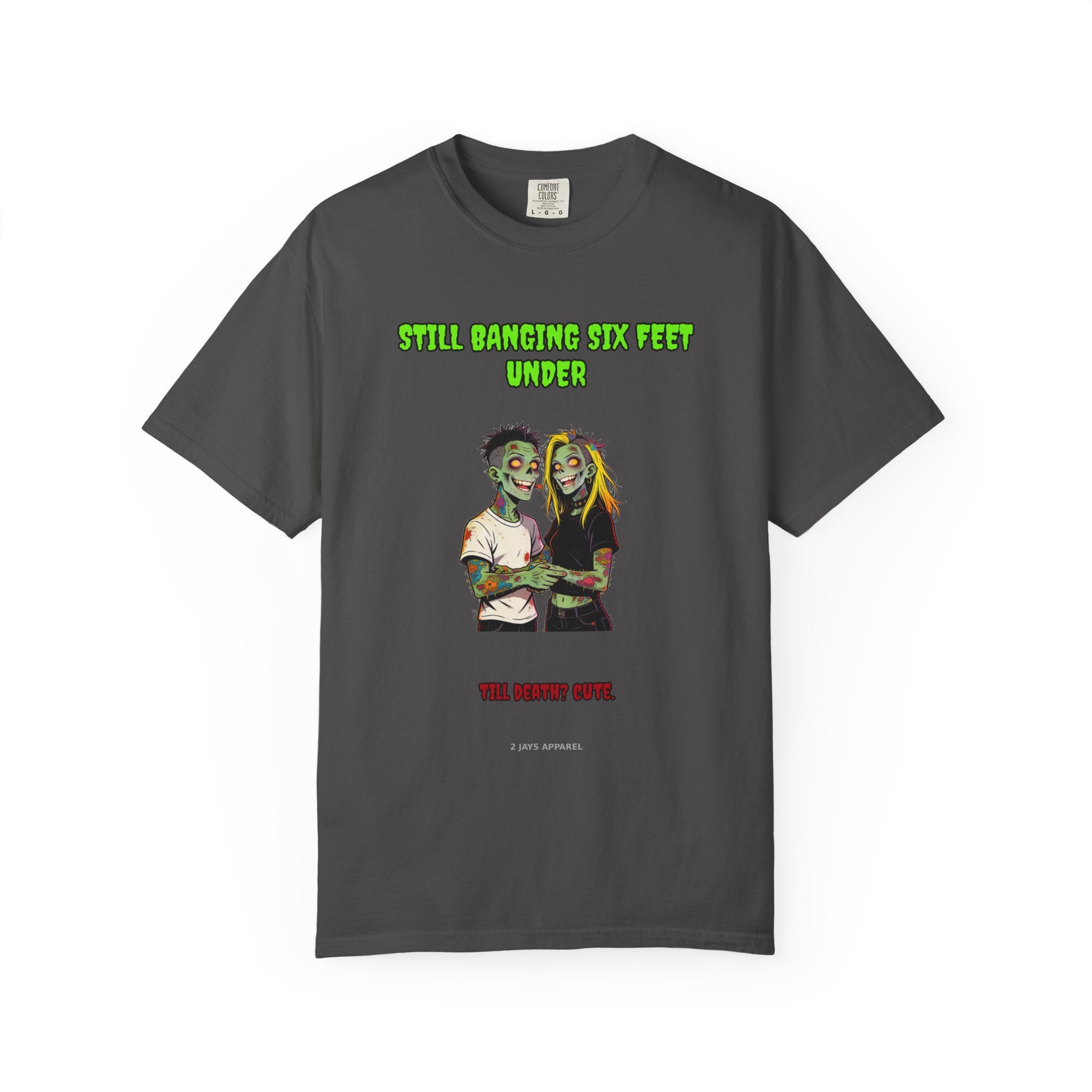 Still Banging Six Feet Under — Zombie Couple Tee (18+)