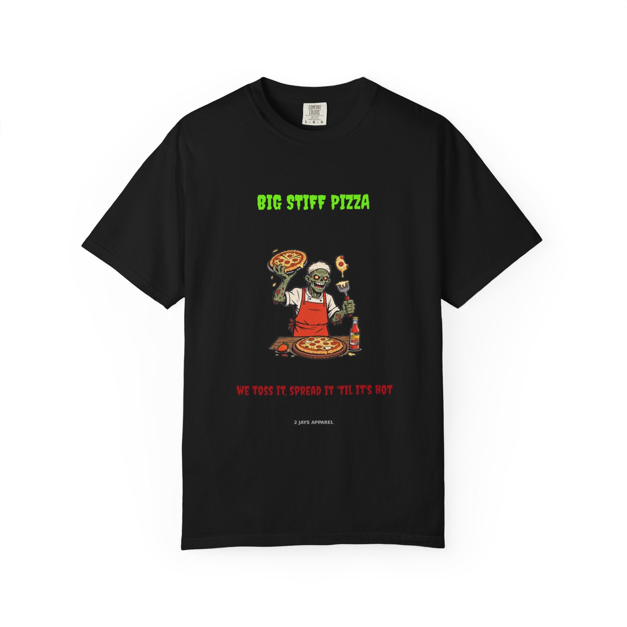 🧟 Big Stiff PIZZA — "we toss it, spread it 'til it's hot"