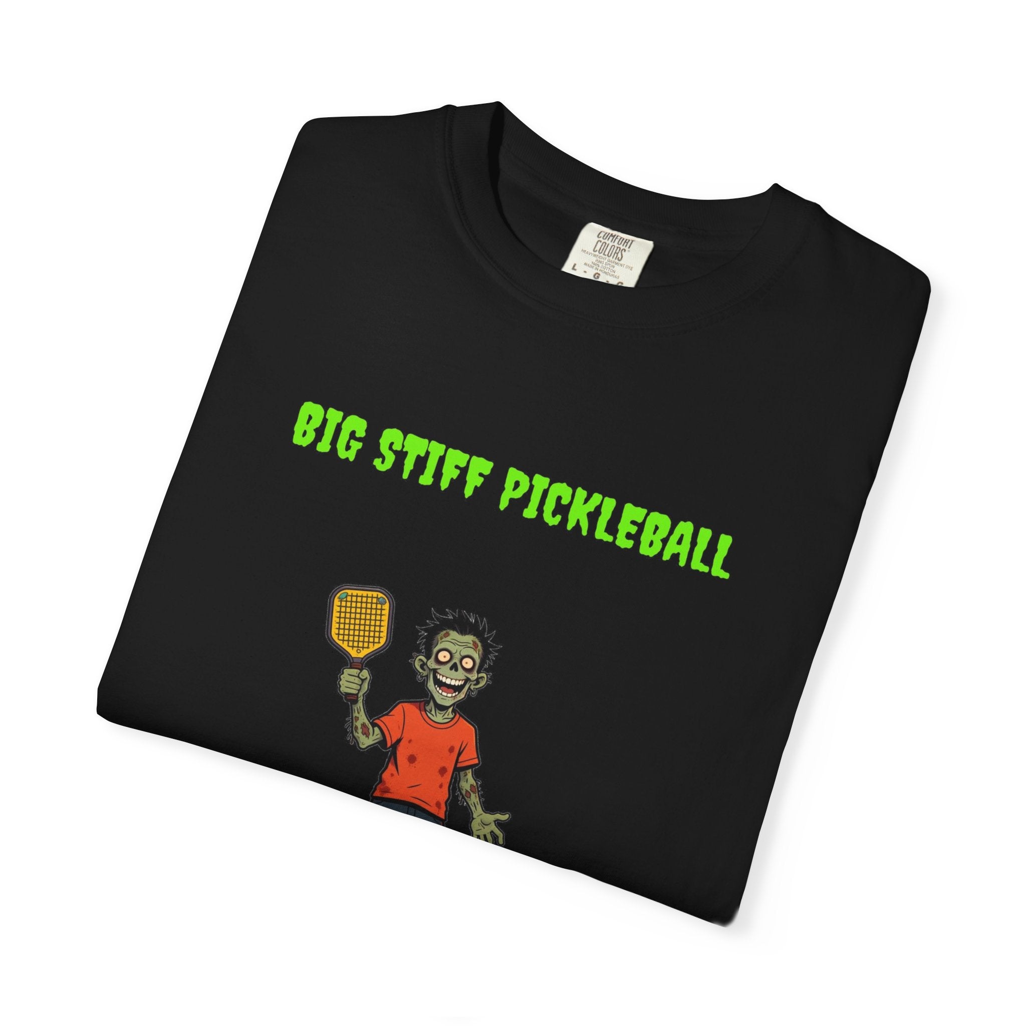 🧟 Big Stiff PICKLEBALL — "always ready to serve"