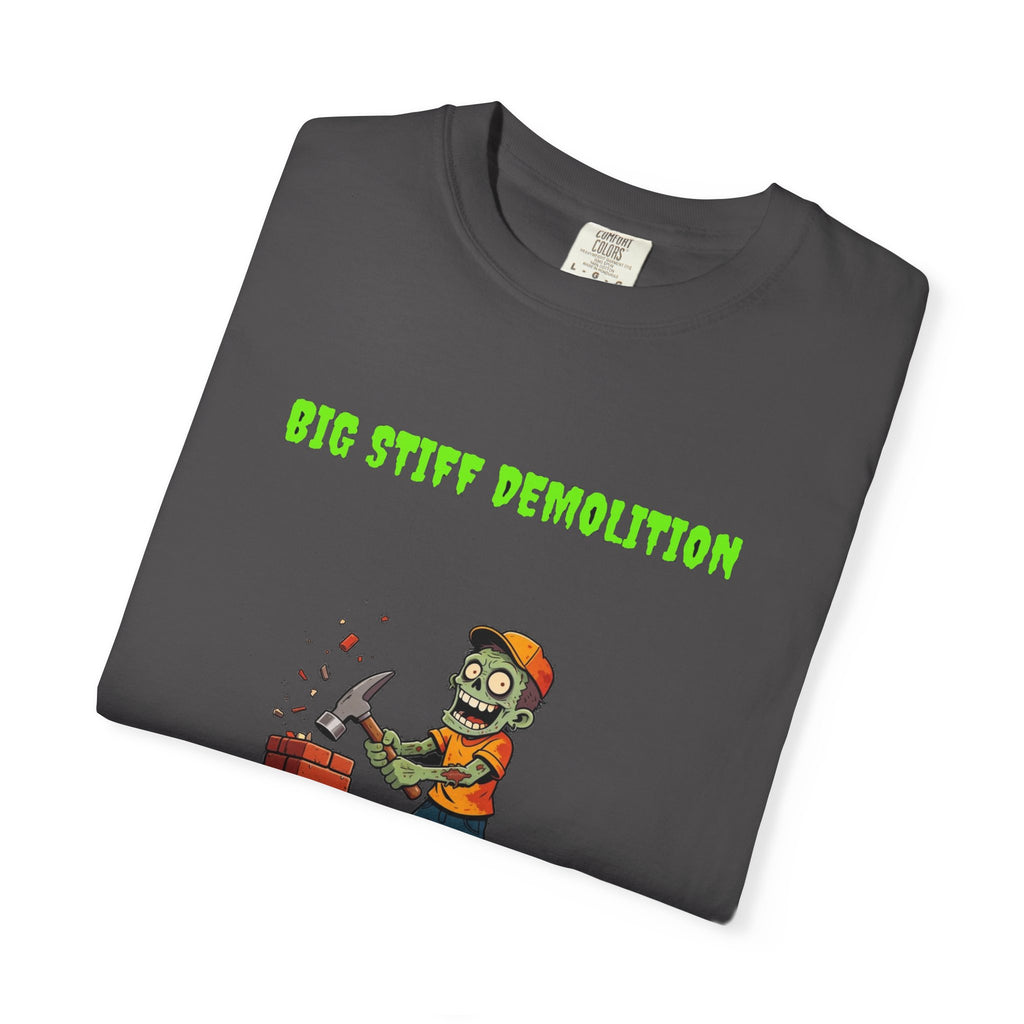 🧟 Big Stiff DEMOLITION — "we bring the house down"